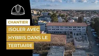 Chantier IFSI Béziers avec Hybris  | ACTIS Isolation
