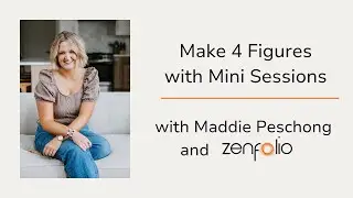 Maximize Your  Photography Income with Mini Sessions: Insights from Maddie Peschoung