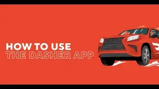 How to Use the Dasher App