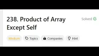 238. Product of Array Except Self | LeetCode 75 | Medium | Array
