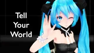 [MMD] Tell Your World - Miku [Motion DL+Lyric English,Romanji]