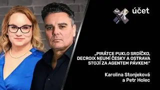 Pirátce puklo srdíčko, Decroix neumí česky a Ostrava stojí za agentem Pávkem!