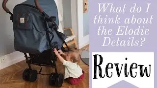 Elodie Details - Stockholm Stroller 3.0 | Review