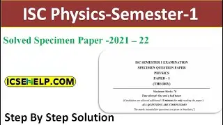 ISC Physics Semester-1 Solved Specimen Paper 2021 - 22 Class-12
