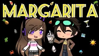 Margarita| Gacha Life| WGF