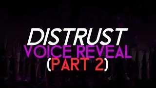 Danganronpa: Distrust Voice Reveal (Part 2)