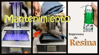 Mantenimiento Impresora de Resina 3D (ANYCUBIC)