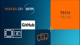 Arm Tech Talk from GitHub: IoT SW Deployment with GitHub Actions & Arm Virtual Hardware