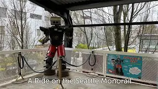 A Ride on the Seattle Monorail