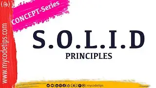 S.O.L.I.D Design Principles  | Concept Series | @mycodetips  | [ Hindi ]