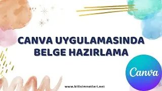 Canva Uygulamasında Belge Hazırlama