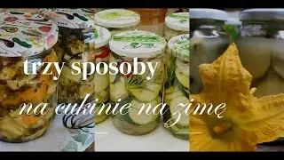 3 sposoby na zaprawy / przetwory z cukinii. Cukinia w słoikach na zimę