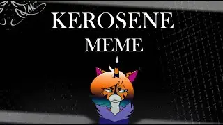 KEROSENE | MEME | By Tiger MC