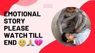 emotional story please watch till end ||💔🙏🥺|| #trending #viral #humanity #tzofficial
