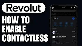 How to Enable Contactless on Revolut (2024)