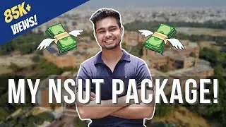 My NSUT Package 🔥💯 | CTC , Process and Much More | Nishant Chahar | NSIT | NSUT | Placements