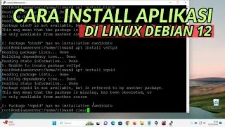 CARA INSTALL APLIKASI DI LINUX DEBIAN 12  (BOOKWORM) MELALUI TERMINAL