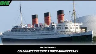 The Queen Mary’s 90th Anniversary Celebration
