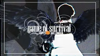 MEP #7 ❀  GAME OF SURVIVAL ❀  HAPPY HALLOWEEN