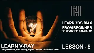 3DS MAX TUTORIAL LESSON 5 /  V-Ray Introduction And Learn Studio Lighting In Malayalam.