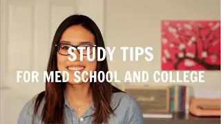 Study Tips for Medical School & College | How I Study in Medical School