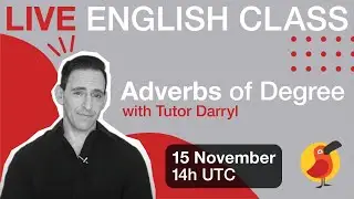 Cambly Live – Adverbs of Degree