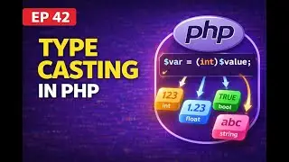 #42 Type casting in php | Convert Data Types in PHP Easily | PHP Tutorial