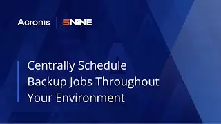 Centrally Schedule Backup Jobs Throughout Your Environment