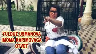 YULDUZ USMANOVA IMONA KARIMOVAGA OTVET