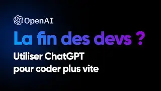 ChatGPT - Utiliser l'IA quand on est dev