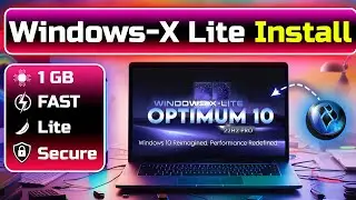 Optimum 10: Download , Install & Run on Just 1GB RAM – Unbelievable Test | Windows-X Lite