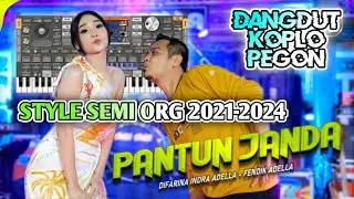 PANTUN JANDA (PIRANG) - STYLE SEMI ORG 2021-2024 