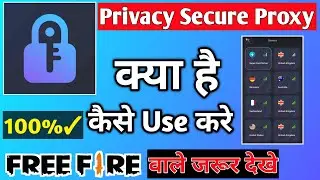Privacy Secure Proxy App|Privacy Secure Proxy Vpn App|How To Use  Privacy Secure Proxy App