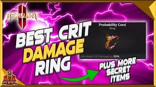 Remnant 2 Best Crit Damage Ring - How To Get Probability Cord & Other Secret Items In Root Earth