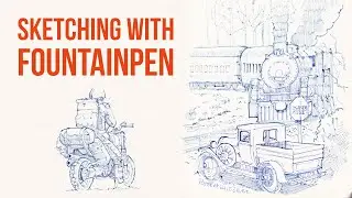 Sketching with Fountain Pen