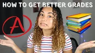 how to improve your grades : BACK TO SCHOOL