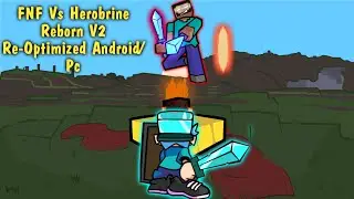 Friday Night Funkin Vs Herobrine Reborn V2 Re-Optimized Android/Pc