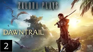 [Full Stream] FFXIV Dawntrail - Part 2