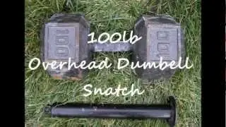 100lb dumbell snatch