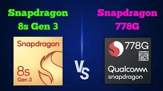 Snapdragon 8s Gen 3 vs Snapdragon 778G || Snapdragon 778G vs Snapdragon 8s Gen 3 @thetechnicalgyan