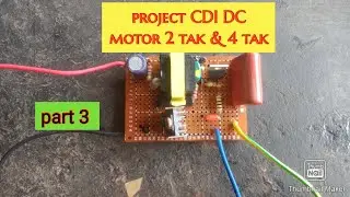 CDI DC motor 2 tak dan 4 tak part : 3