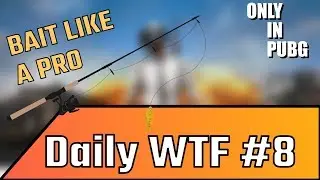 Only in PUBG – Daily WTF Moments #8