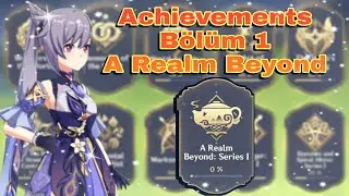 Genshin İmpact Türkçe Achievement Bölüm 1 A Realm Beyond