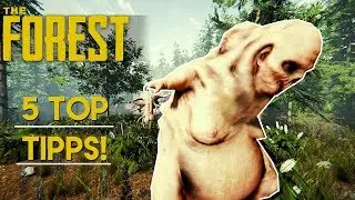 5 TIPPS & TRICKS FÜR FORTGESCHRITTENE! - THE FOREST (v.1.08)