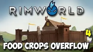 RimWorld Alpha 16 - Ep.4 -  EASY FOOD OVERFLOW - Tribal Let's Play Guide