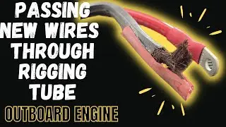 HOW TO Pass New Power Cables On Your Boat