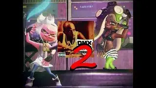 Splatoon 2 (Splatfest) - Replacing Off The Hook with DMX Music (Part 2)
