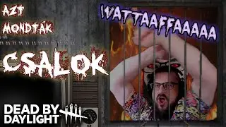 DBD Hardcore Survivor 6. / Cheater-nek neveztek! :O Wattaaaffffaaaaaaaaaaaa
