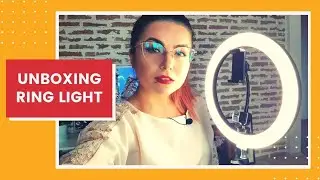 UNBOXING Ring light LED | Asamblare, teste și primele impresii despre „inelul meu de lumină”