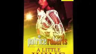 Patrice Roberts - A Little Wine [Brand New Hit Single 2012]